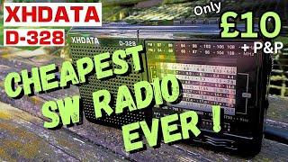 XHDATA D-328.  Cheapest REAL WORKING SW radio you can BUY 