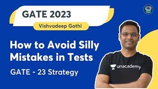 How to Avoid Silly Mistakes in Tests  GATE - 23 Strategy  Vishvadeep Gothi  Computer Science