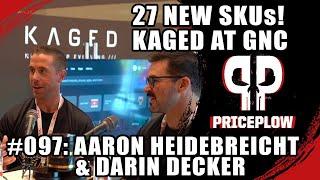 Kaged to GNC with 27 New SKUs Aaron Heidebreicht & Darin Decker PricePlow 097