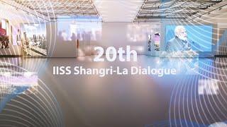 Welcome to the 20th IISS Shangri-La Dialogue