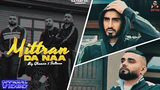 Mittran Da Naa - BIG Ghuman X Sultaan  Official Video  Latest Punjabi Song 2021