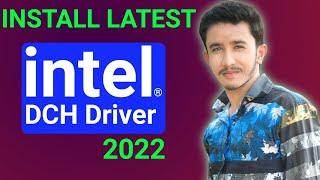 How to Download and Install Latest intel DCH Graphics Driver For Your PC - 2022