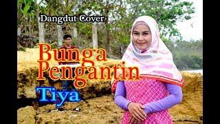 BUNGA PENGANTIN Rita Sugiarto - Tiya Dangdut Cover