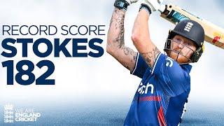 182 off 124 Balls  Sensational Stokes Hits England Mens Highest EVER ODI Score