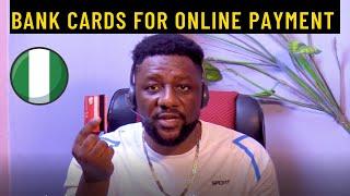 My 4 Bank Cards for International Online Payment in Nigeria Without Limit