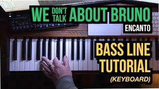 We Dont Talk About Bruno - Encanto  BASS LINE TUTORIAL keyboard