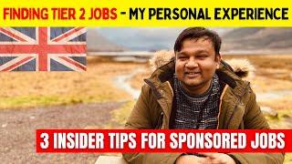 How to Secure a Tier 2 Job in UK - 3 Insider Tips  My Personal Experience to find a Sponsored Job