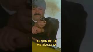 AL SON DE LA METRALLETA