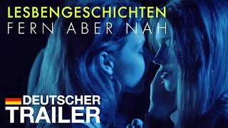 LESBENGESCHICHTEN FERN ABER NAH - Offizieller deutscher Trailer - NQV Media