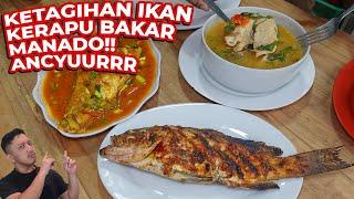 KETAGIHAN IKAN KERAPU BAKAR MANADO ANCYUURRR