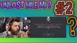 UNLOST HİLEDEN BAN YEDİ ? VALORANT YAYIN ANLARI #2