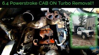 Some say it cant be done....CAB ON 6.4 Powerstroke Turbo Removal