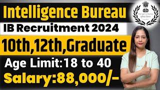 Intellegence Bureau Recruitment 2024  IB Recruitment 2024  Govt Jobs July 2024  Meet Sharma