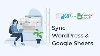 Sync WordPress with Google Sheets Export and Import Content Automatically