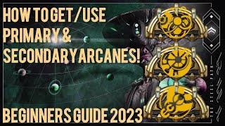 Warframe- How To UseGet Primary & Secondary Arcanes  Steel Path Beginners Guide 2023