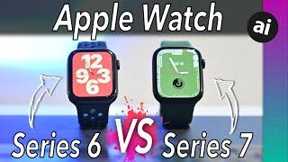 Apple Watch Series 7 VS Apple Watch Series 6 EVERY DETAIL COMPARED