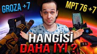 ZULANIN EN İYİ 2 SİLAHINA +7 BASTIM  - MPT 76 +7 vs Groza +7