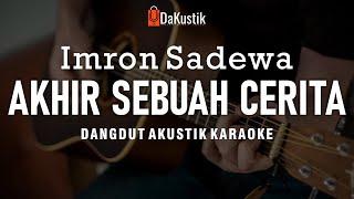 akhir sebuah cerita - imron sadewo akustik karaoke