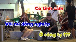 CÓ TÌNH CẢM VỚI NỮ ĐỒNG NGHIỆP Ở CÔNG TY ???  STT #96