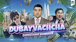 Dubayvachcha ozbek film   Дубайвачча узбекфильм