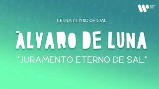 Álvaro de Luna - Juramento eterno de sal Lyric Video Oficial  Letra Completa