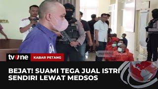 Seorang Suami Tega Jual Istri dan Rekam Aksi Istri untuk Promosi di Media Sosial  tvOne