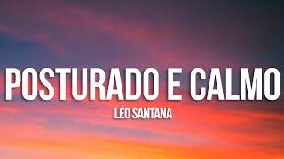 Léo Santana - Posturado e Calmo LetraLyrics