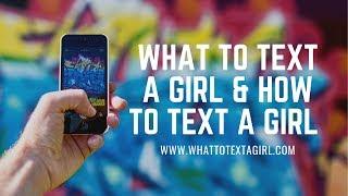 What To Text A Girl  How To Text A Girl