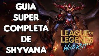 Guía Super Completa de Shyvana - Runas - Ítems - Equipo - fetiche de jarvan - WILD RIFT - LOL MOBILE