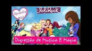 Lolirock-2°Temporada Episódio 1 Digressão de música Dublado português Portugal PT-PT