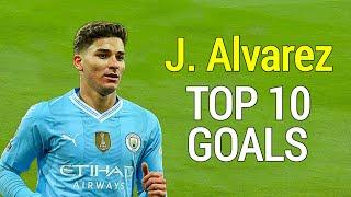 Julian Alvarez - Top 10 Goals