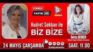 Kudret Sekban İle Biz Bize Konuk Burcu BERBER