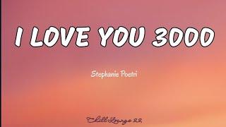 I Love You 3000 - Stephanie Poetri Lyrics