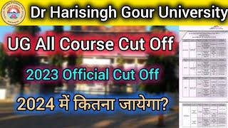 DHSGSU UG All Course Cut Off 2024  Dr Harisingh Gour University UG cut off  CUET UG Cut Off 2024