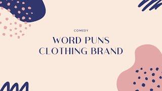 Word Puns Clothing Brand