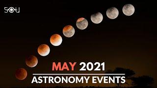 Must Watch Astronomy Events In May 2021  Lunar Eclipse  Meteor Shower  Venus Conjunction