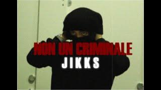 JIKKS - NON UN CRIMINALE  OFFICIAL MUSIC VIDEO 