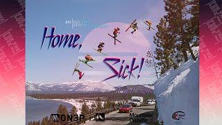 SKI FOR THE LOVE - HOME SICK