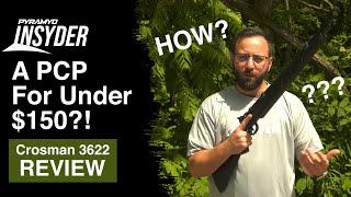 A PCP UNDER $150?  The Crosman 3622 Insyder Review