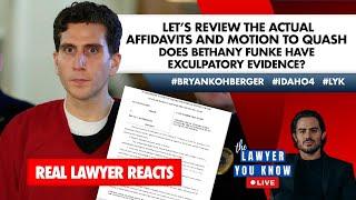 LIVE Real Lawyer Reacts Affidavits & Motion To Quash -Does Bethany Funke Have Exculpatory Evidence?