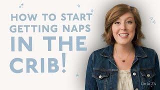 How To Get Baby To Nap In The Crib and off of you