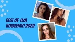 Liza Kovalenko  - The best of her from 2022