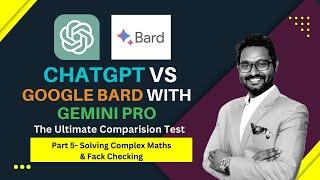 Solving Complex Math & Fact Checking  ChatGPT4 Vs Google Bard with Gemini Pro  Data Magic AI