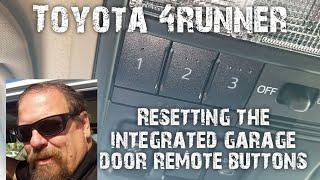 Clearing the integrated garage door buttons on a 4runner