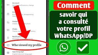 Comment voir qui a consulté votre profil WhatsAppDP  Qui a consulté votre profil WhatsApp