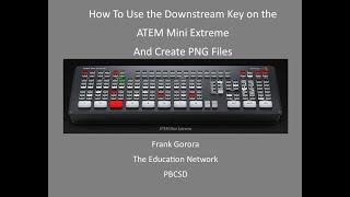 ATEM Extreme Downstream Key and How to create a BUG 4