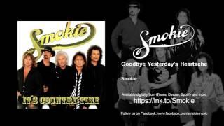 Smokie - Goodbye Yesterdays Heartache