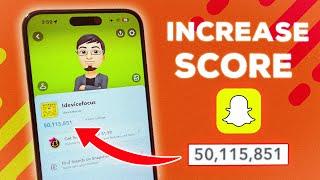 HOW TO INCREASE SNAPCHAT SCORE FAST in 2024 EASY & FREE