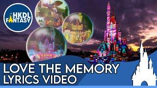 Love the Memory Lyrics Video HKDL Momentous Nighttime Spectacular Original Song