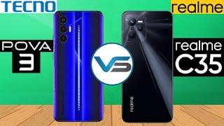 Tecno Pova 3 VS Realme C35  Realme C35 VS Tecno Pova 3  Realme C35